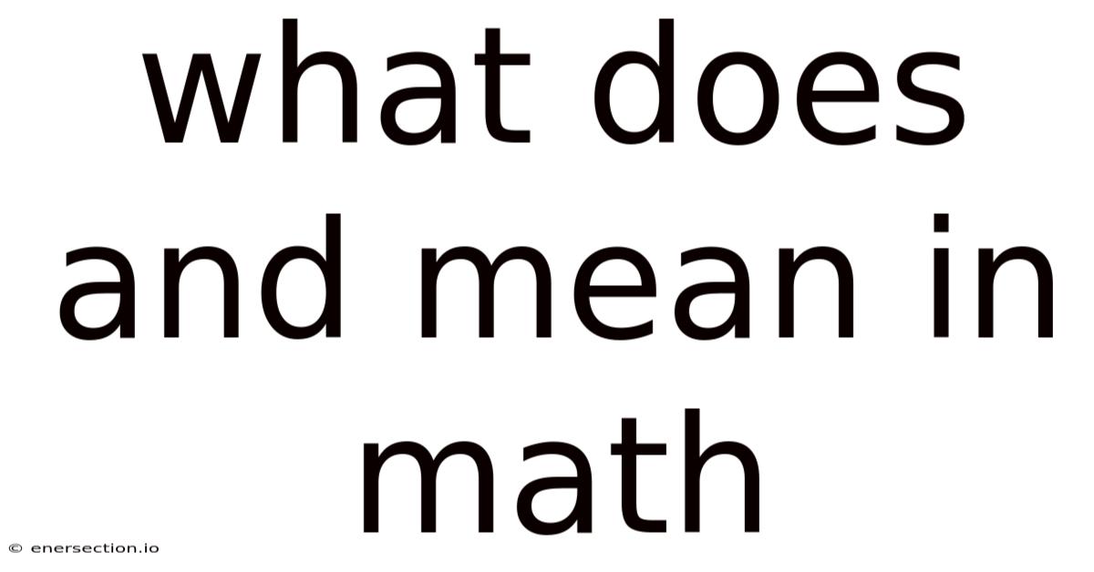 What Does And Mean In Math