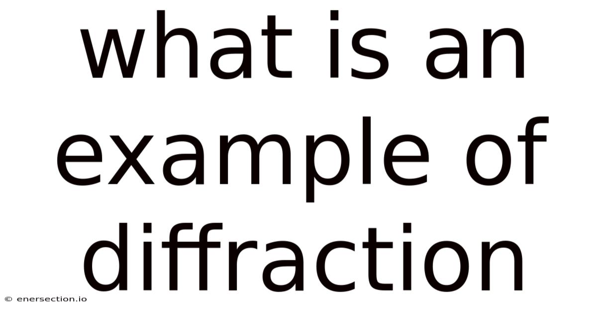 What Is An Example Of Diffraction