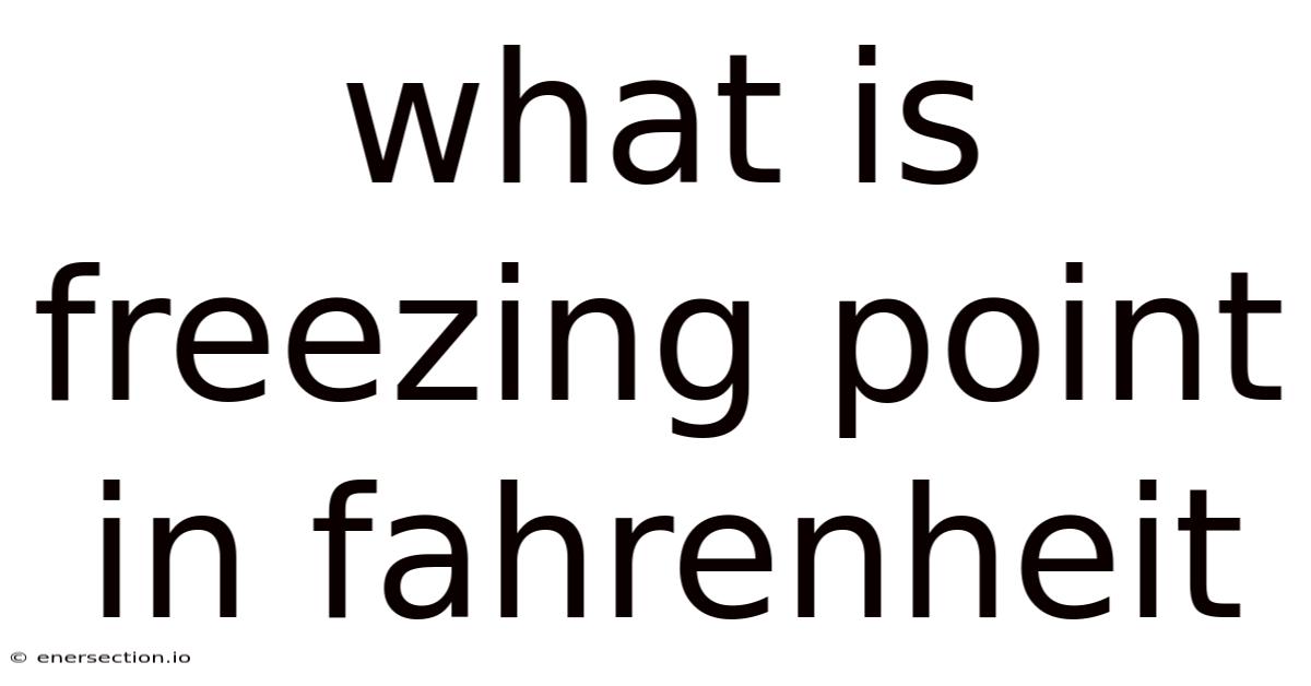 What Is Freezing Point In Fahrenheit
