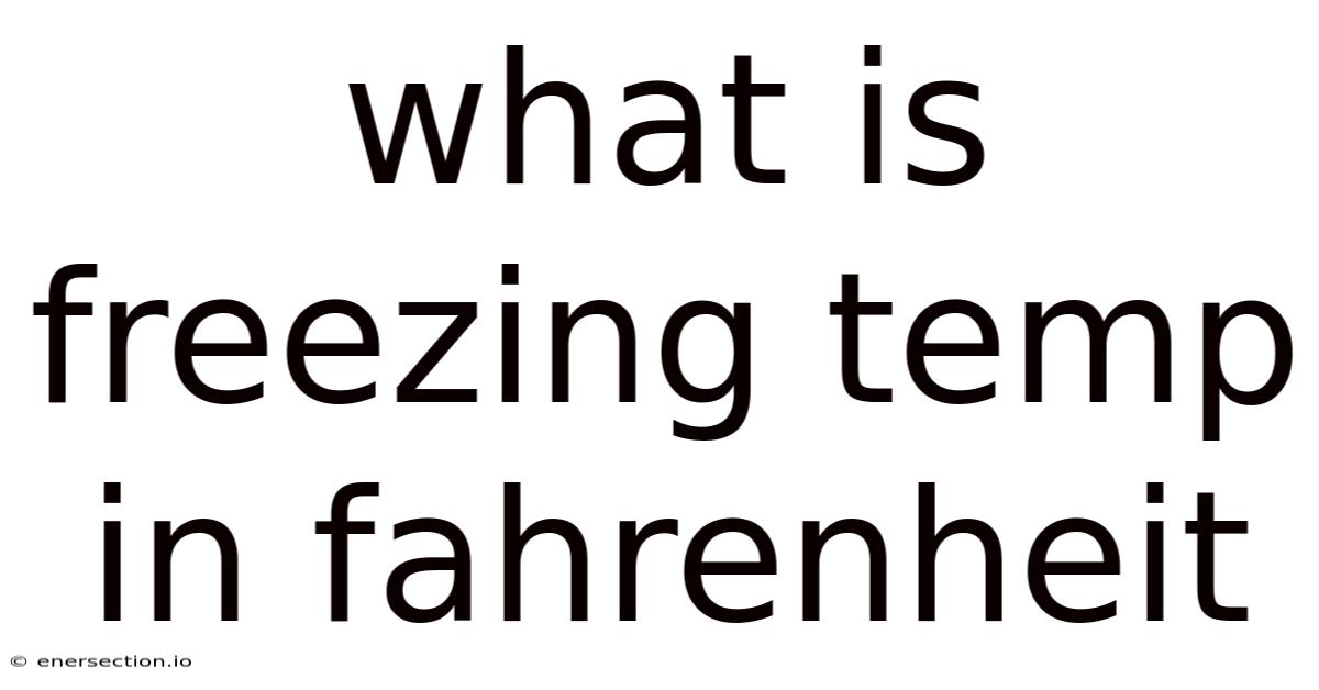 What Is Freezing Temp In Fahrenheit