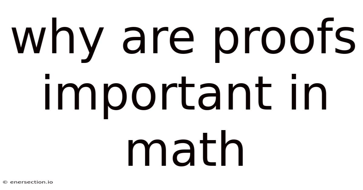 Why Are Proofs Important In Math