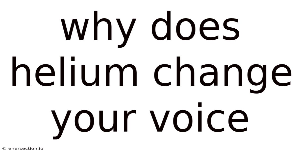 Why Does Helium Change Your Voice