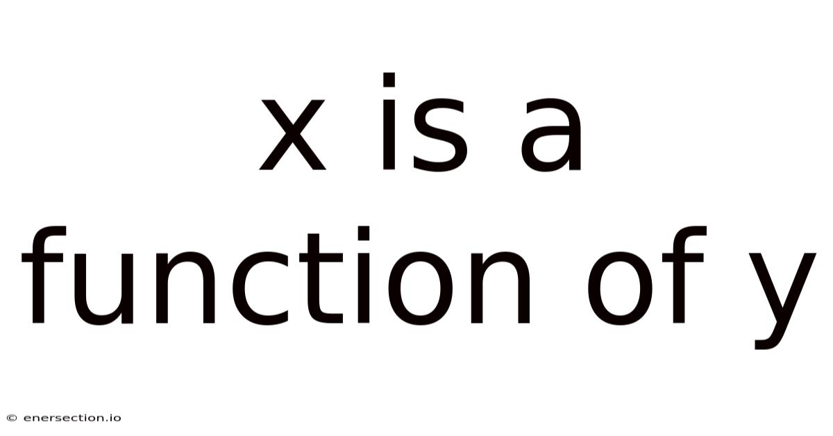 X Is A Function Of Y